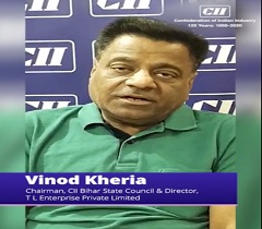 Put Up a Strong Fight Against Coronavirus by Utmost Cooperation: Vinod Kheria, Chairman, CII Bihar State Council